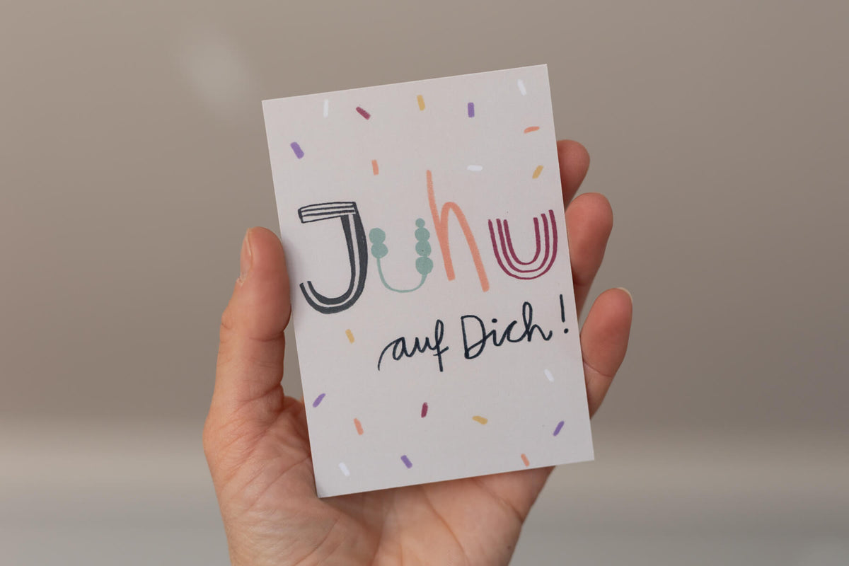 Kärtchen - Juhu auf Dich