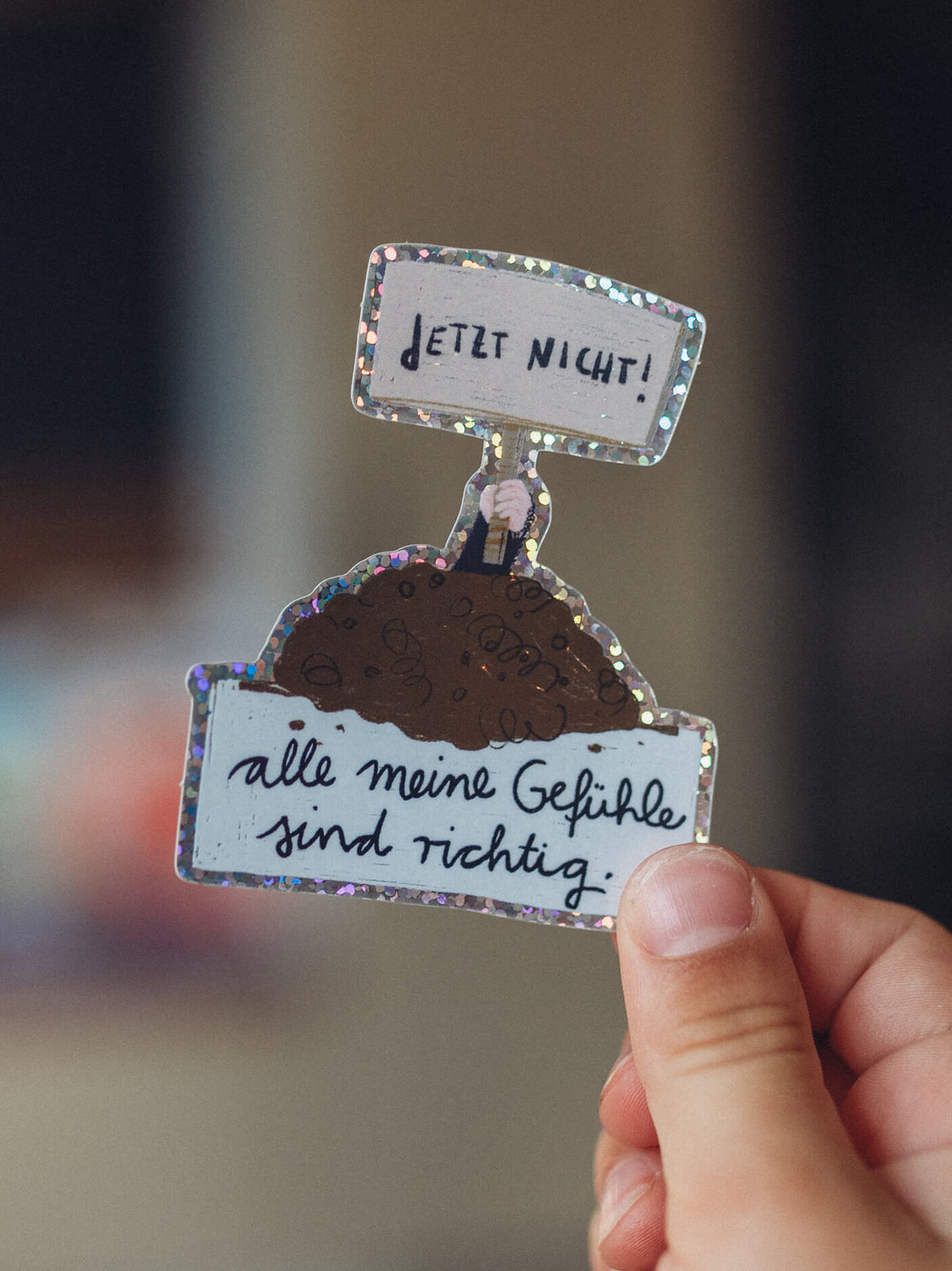 Glitzersticker - Maulwurf - alle meine Gefühle sind richtig