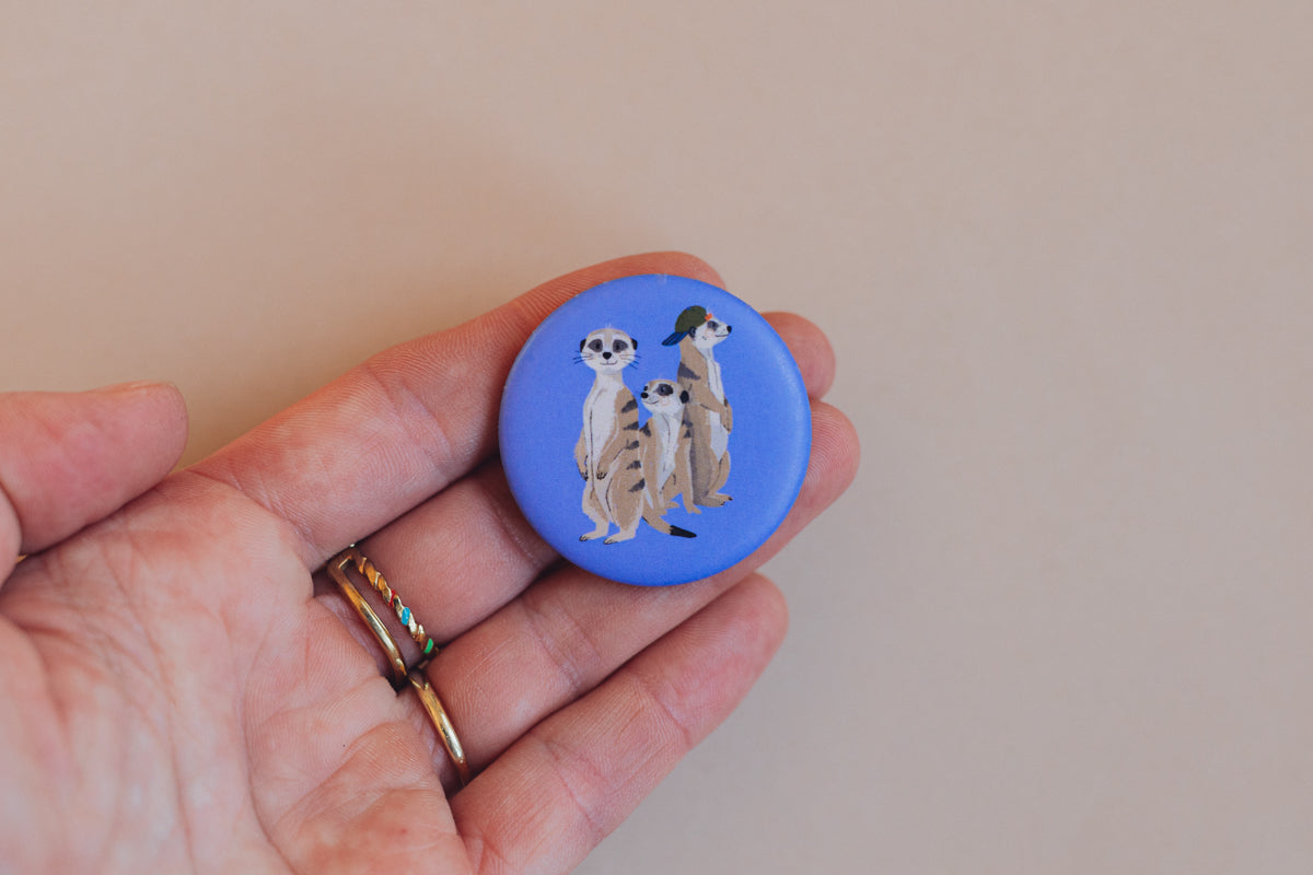 Button mit Affirmation - Erdmännchen - die starke Bande