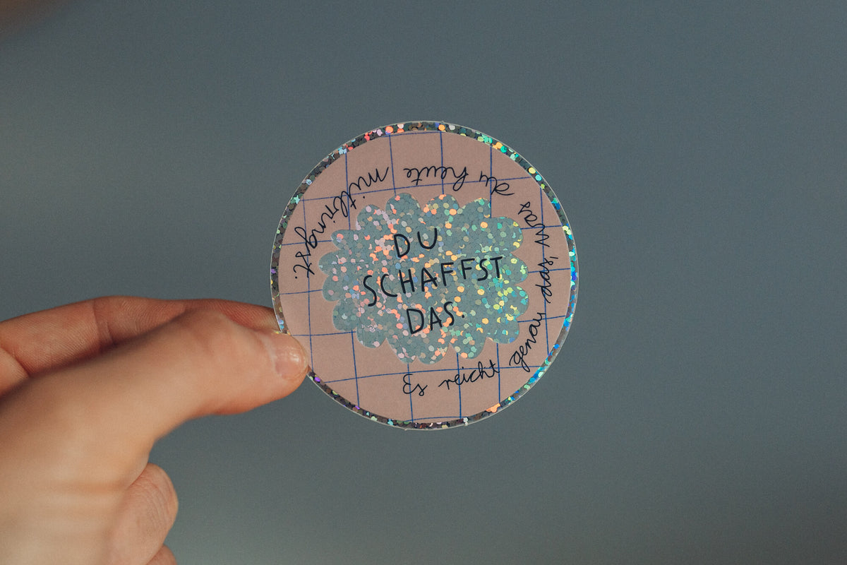 Spülmaschinenfester Glitzersticker - Du schaffts das