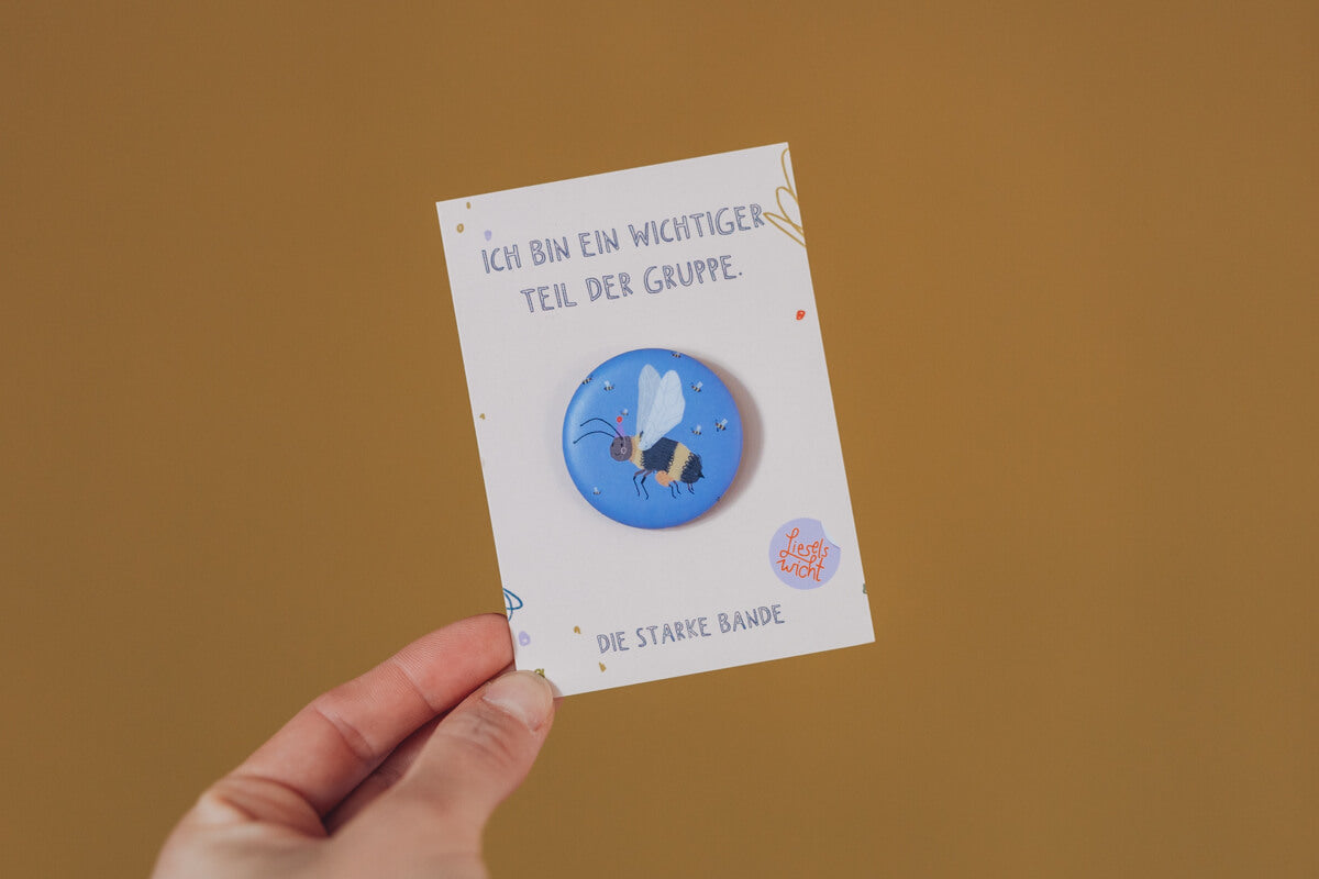Button mit Affirmation - Biene - wichtiger Teil - die starke Bande
