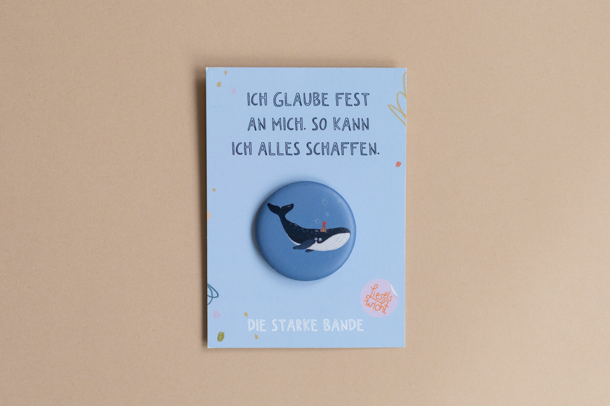 Button mit Affirmation - Wal - Ich glaube fest an mich