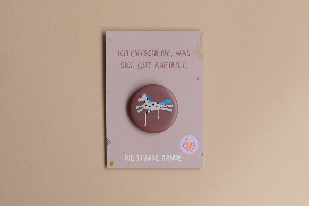 Button mit Affirmation - Pferd - Ich entscheide, was sich gut anfühlt - die starke Bande