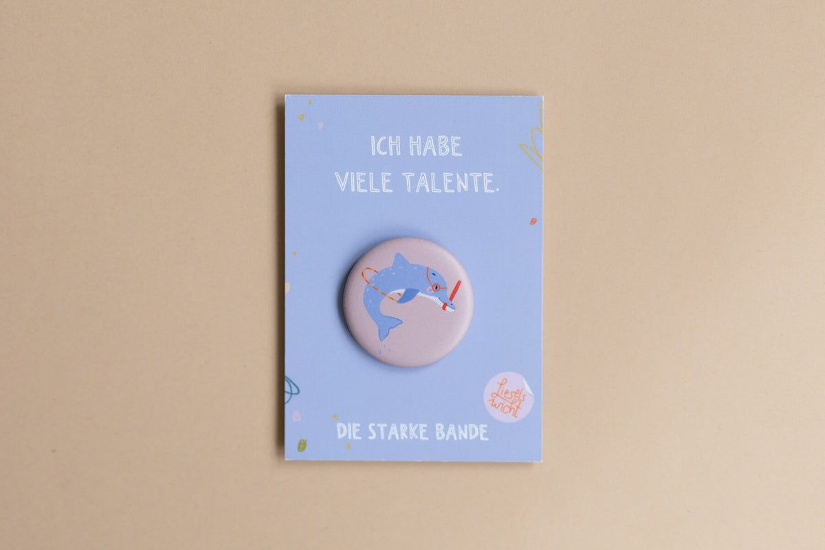 Button mit Affirmation - Delfin - Ich habe viele Talente - die starke Bande