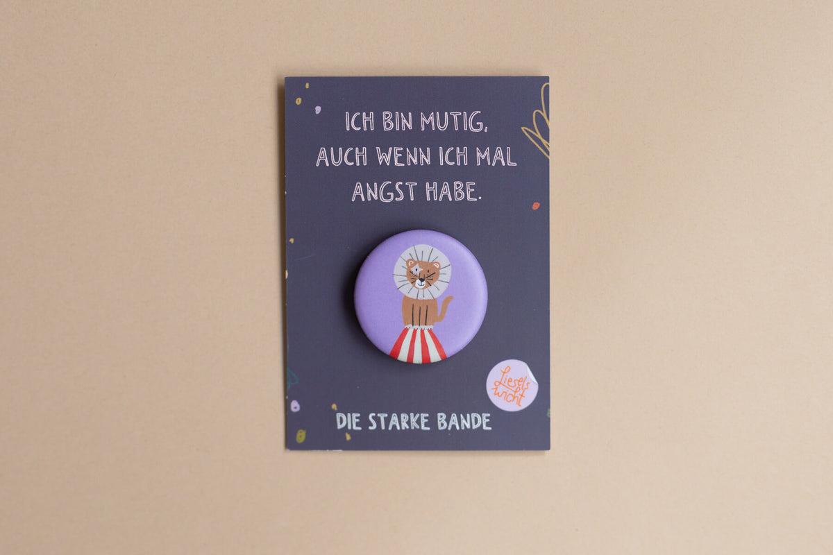 Button mit Affirmation - Löwe - Ich bin mutig - die starke Bande