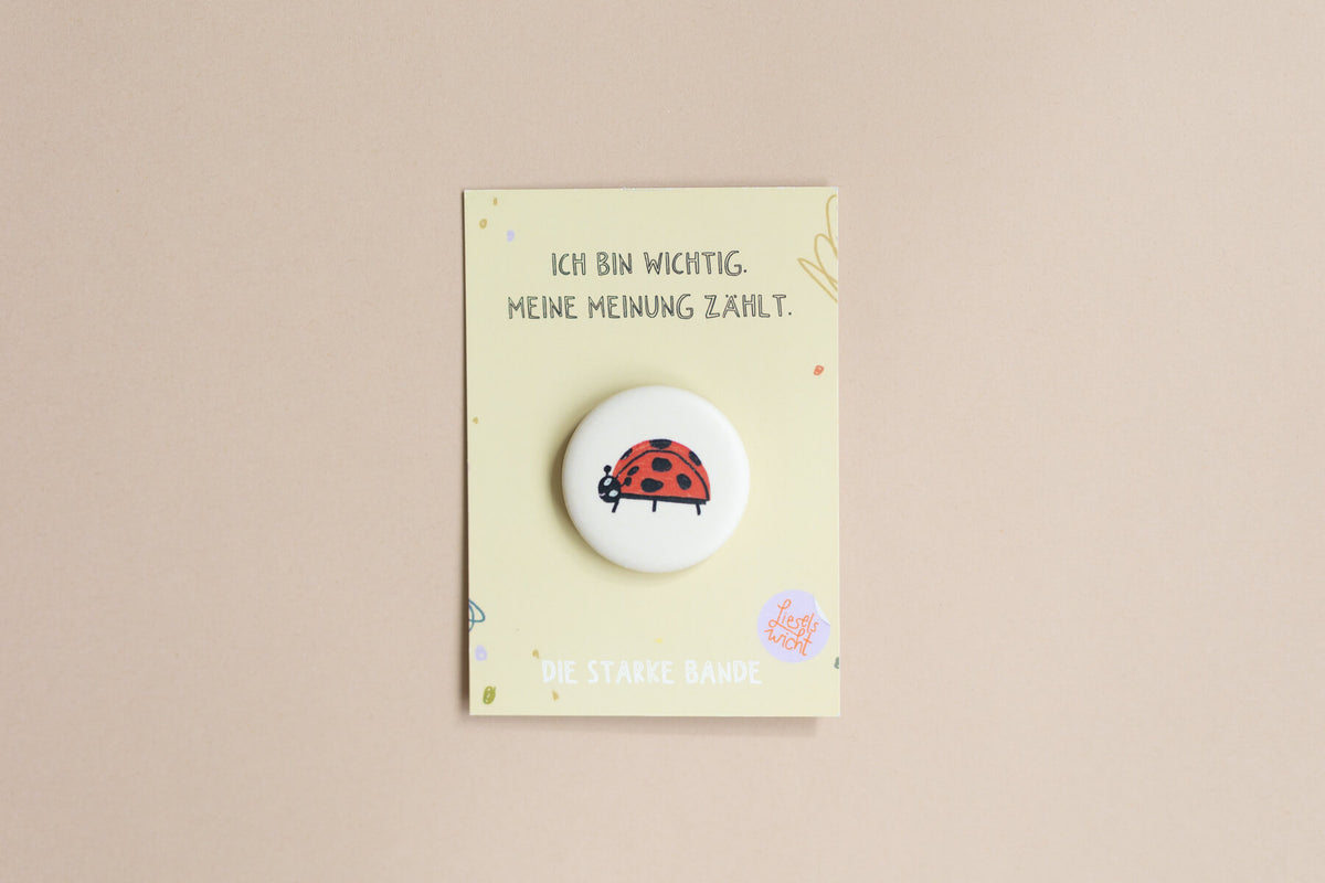 Button mit Affirmation - Marienkäfer - Ich bin wichtig - die starke Bande