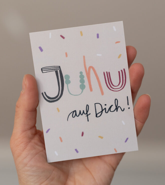 Kärtchen - Juhu auf Dich