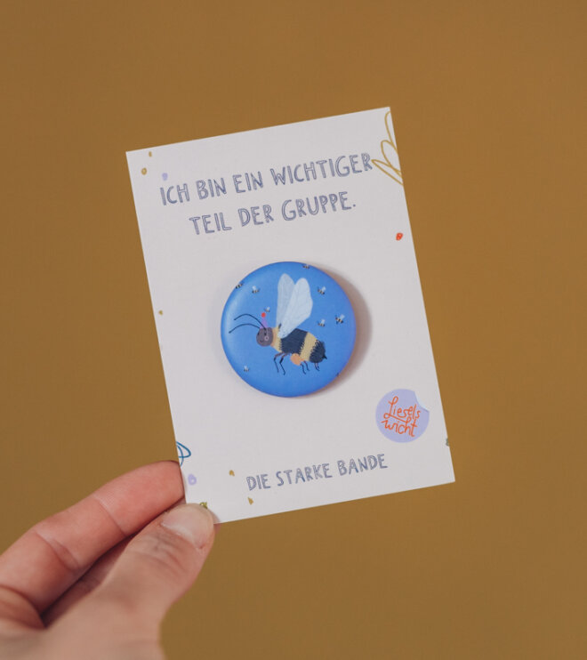 Button mit Affirmation - Biene - wichtiger Teil - die starke Bande